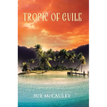 Tropic of Guile