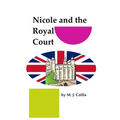 Nicole and the Royal Court
