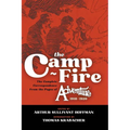 The Camp-Fire: The Complete Correspondence From the Pages of Adventure, 1918-1920