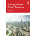 Making Sense of China's Economy