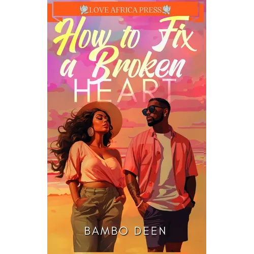 How To Fix A Broken Heart