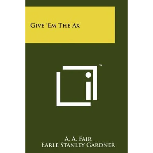 Give 'Em The Ax