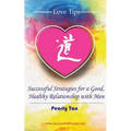 Love Tips: Successful Strategies for a Good, Healthy Relationship with Men