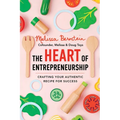 The Heart of Entrepreneurship: Crafting Your Authentic Recipe for Success