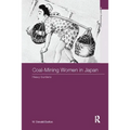 Coal-Mining Women in Japan: Heavy Burdens
