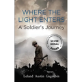 Where the Light Enters, a Soldier's Journey
