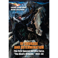 Of Courage and Determination: The First Special Service Force, the Devil's Brigade, 1942-44