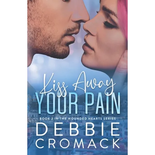 Kiss Away Your Pain