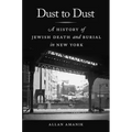 Dust to Dust: A History of Jewish Death and Burial in New York