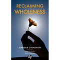 Reclaiming Wholeness: Letting Your Light Shine Even If You're Scared to Be Seen
