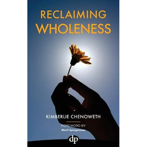 Reclaiming Wholeness: Letting Your Light Shine Even If You're Scared to Be Seen