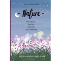 Nature: The moon, the sky, flowers and feelings
