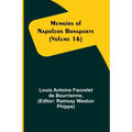 Memoirs of Napoleon Bonaparte (Volume 16)