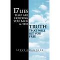 17 Lies That Are Holding You Back and the Truth That Will Set You Free