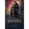 A Kingdom to Remember