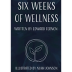 Six Weeks of Wellness - Paperback