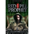 Red Pill Prophet: The Secret of Deja Vu