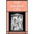 The Ancient City: A Study on the Religion, Laws, and Institutions of Greece and Rome