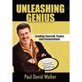Unleashing Genius: Leading Yourself, Teams and Corporations