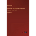 Annajanska, the Bolshevik Empress; and Augustus Does His Bit: in large print