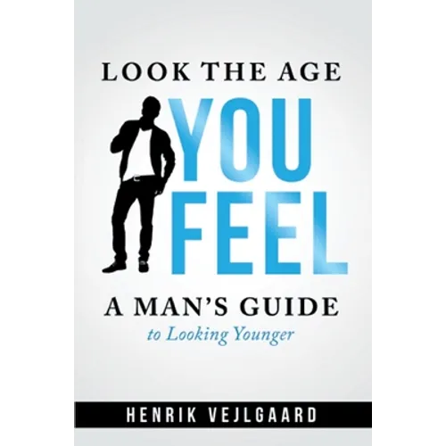 Look the Age You Feel