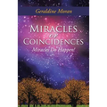 Miracles or Coincidences: Miracles Do Happen!