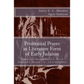 Penitential Prayer as Literature Form of Early Judaism: Comparation Between Daniel 9, Ezra 9, Nehemiah 9, Baruch 1:15 - 3:8 & 4QDibHam
