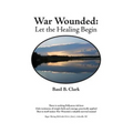 War Wounded: let the healing begin