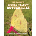 Ms. Carrie's Little Yellow Butterflies