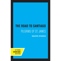 Road to Santiago: Pilgrims of St. James