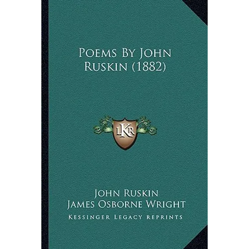 Poems by John Ruskin (1882)