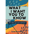 What I Want You to Know