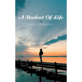 A Student of Life