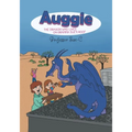 Auggie the Dragon: Who Lives on Gramma Sue's Roof