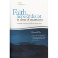 Faith Hope & Doubt in Times of Uncertainty