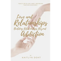 Love and Relationships Building Relationships Beyond Addiction