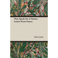 They Speak For A Nation - Letters From France