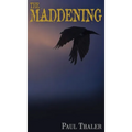 The Maddening