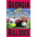 Daily Devotions for Die-Hard Fans MORE Georgia Bulldogs