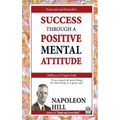 Success Through a Positive Mental Attitude