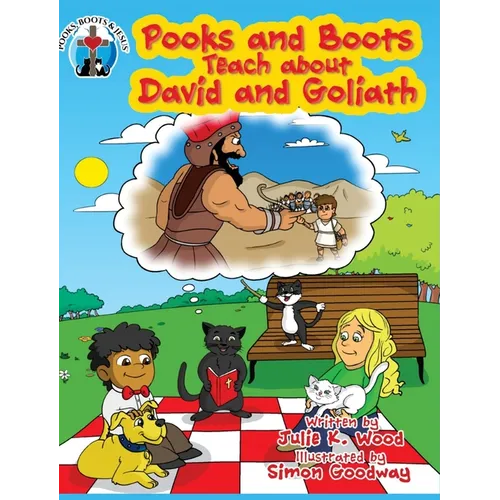 Pooks and Boots Teach about David and Goliath: Book Three