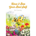 How 2 Bee Your Best Self