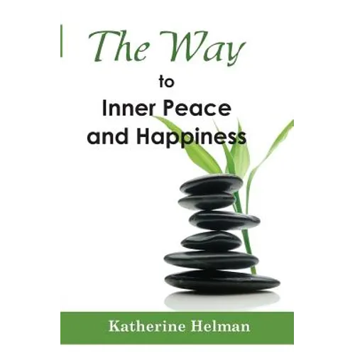 The Way to Inner Peace and Happiness