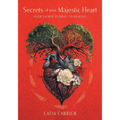 Secrets of your Majestic Heart: Your Sacred Journey to Healing