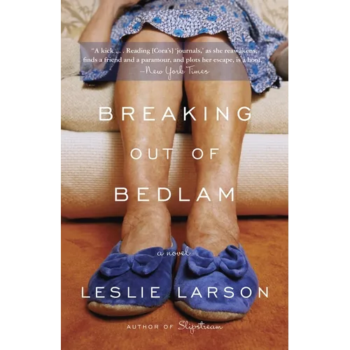Breaking Out of Bedlam
