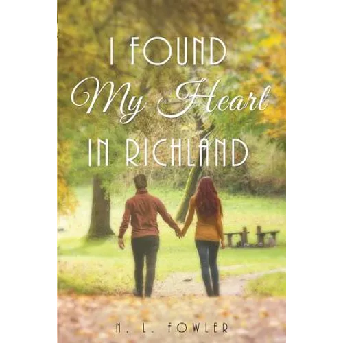 I Found My Heart In Richland