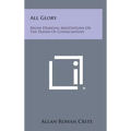 All Glory: Brush Drawing Meditations on the Prayer of Consecration