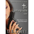 The Unforgivable Sin: When Heaven is lost, the killing begins.