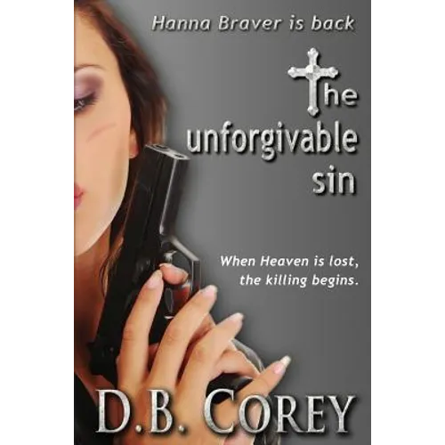 The Unforgivable Sin: When Heaven is lost, the killing begins.