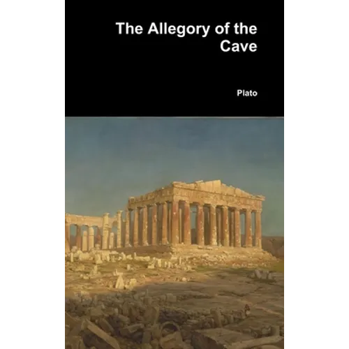 The Allegory of the Cave